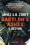 Babylon's Ashes - Il destino