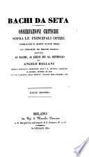 Bachi da Seta. Osservazioni critiche sopra le principali opere pubblicate in questi ultimi tempi ...