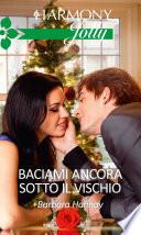 Baciami ancora sotto il vischio
