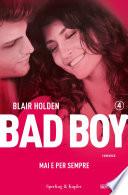 Bad boy 4. Mai e per sempre