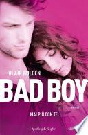 Bad boy. Mai più con te