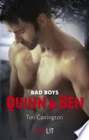Bad boys - Quinn & Ben