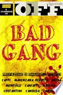 Bad Gang