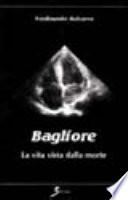 Bagliore. La vita vista dalla morte