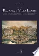 Bagnaia e Villa Lante da castrum medievale a luogo di delizie