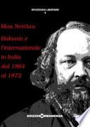 Bakunin e l'internazionale in Italia dal 1864 al 1872