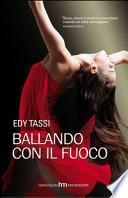 Ballando con il fuoco