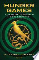 Ballata dell'usignolo e del serpente. Hunger Games