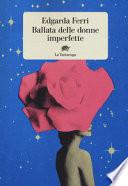 Ballata delle donne imperfette