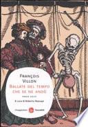 Ballate del tempo che se ne andò. Poesie scelte. Testo francese a fronte