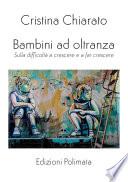 Bambini ad oltranza