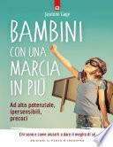Bambini con una marcia in più