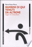 Bambini di qui venuti da altrove