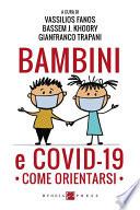 Bambini e COVID-19. Come orientarsi