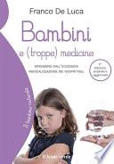 Bambini e (troppe) medicine 2° edizione