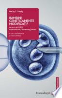 Bambini Geneticamente Modificati ?
