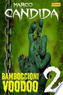 Bamboccioni Voodoo 2