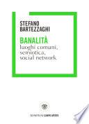 Banalità. Luoghi comuni, social network e semiotica