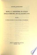 Banca e industria in Italia dalla crisi del 1907 all'agosto 1914: Il sistema bancario in una economia di transizione