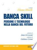 Banca skill. Persone e tecnologie nella banca del futuro