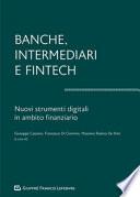 Banche, intermediari e Fintech. I nuovi strumenti digitali in ambito finanziario