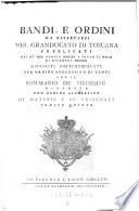 Bandi e ordini da osservarsi nel granducato di Toscana