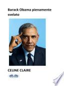 Barack obama pienamente svelato