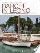 Barche in legno. Guida al restauro e alla manutenzione