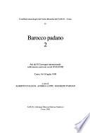 Barocco padano. 2. Atti del X Convegno Internazionale sulla Musica Sacra nei Secoli XVII - XVIII : Como, 16 - 18 luglio 1999