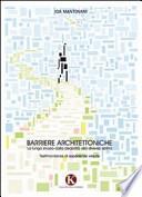 Barriere architettoniche. La lunga strada dalla disabilità alla diversa abilità