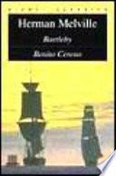 Bartleby. Benito Cereno