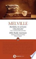Bartleby, lo scrivano - Chicchirichì! - Billy Budd, marinaio
