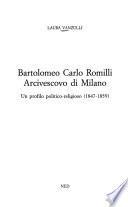 Bartolomeo Carlo Romilli, arcivescovo di Milano