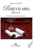 Baruch abbà (benvenuto). Gli elementi fondamentali dell'ebraismo