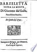 Barzeletta sopra la morte di Giacomo dal Gallo, famosissimo bandito