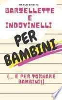 Barzellette e Indovinelli per Bambini
