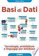 Basi di dati. Tecnologie, architetture e linguaggi per database