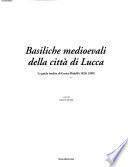 Basiliche medioevali della città di Lucca
