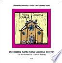 Basilika von Santa Maria Gloriosa dei Frari. Die franziskanische gotik in Venedig