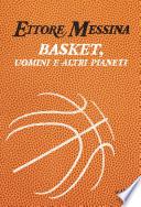 Basket, uomini e altri pianeti