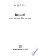 Bassani entro il cerchio delle sue mura