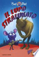 Bat Pat - 3. Il lupo stralunato