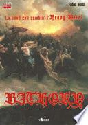 Bathory. La band che cambiò l'heavy metal