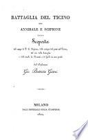 Battaglia del Ticino tra Annibale e Scipione, ossia Scoperta del campo di P. C. Scipione ...