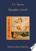 Battaglie e trionfi