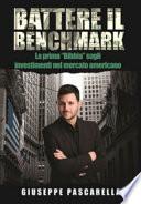 Battere il benchmark. La prima «bibbia» sugli investimenti nel mercato americano
