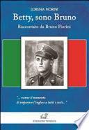 Batty, sono Bruno. Raccontato da Bruno Fiorilli