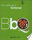 BBQ. 100 ricette per il barbeque