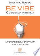 Be Vibe - Coscienza intuitiva