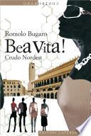 Bea vita! Crudo Nordest